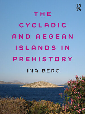 cover image of The Cycladic and Aegean Islands in Prehistory
